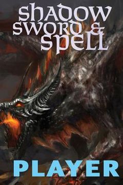 portada Shadow, Sword & Spell: Player (en Inglés)