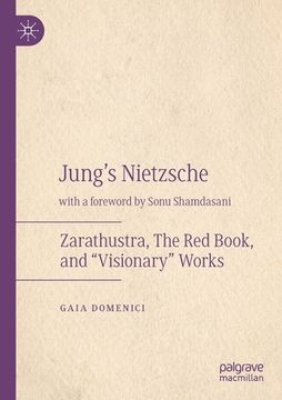 portada Jung'S Nietzsche: Zarathustra, the red Book, and "Visionary" Works (en Inglés)