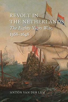portada Revolt in the Netherlands: The Eighty Years War, 1568-1648 (en Inglés)