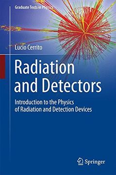 portada Radiation and Detectors: Introduction to the Physics of Radiation and Detection Devices (Graduate Texts in Physics)