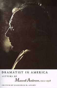 portada dramatist in america: latters of maxwell anderson, 1912-1958 (en Inglés)