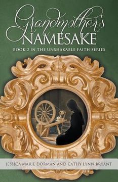 portada Grandmother's Namesake: Book 2 in the Unshakable Faith Series