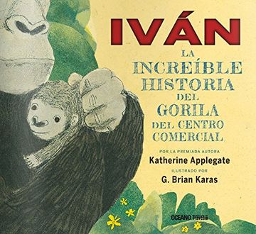 portada Ivan la Increible Historia del Gorila del Centro Comercial