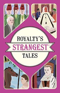 portada Royalty's Strangest Tales (en Inglés)