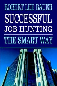 portada successful job hunting: the smart way (en Inglés)