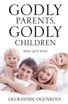 portada godly parents, godly children (en Inglés)