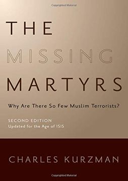 portada The Missing Martyrs: Why are There so few Muslim Terrorists? (in English)