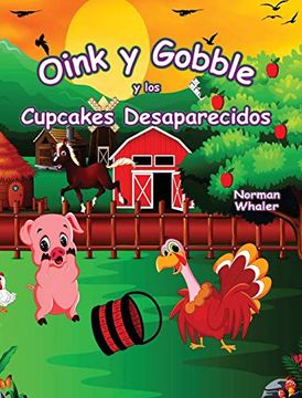 portada Oink y Gobble y los Cupcakes Desaparecidos