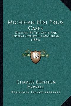 portada michigan nisi prius cases: decided by the state and federal courts in michigan (1884) (en Inglés)