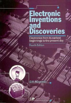 portada electronic inventions and discoveries: electronics from its earliest beginnings to the present day, fourth edition (en Inglés)