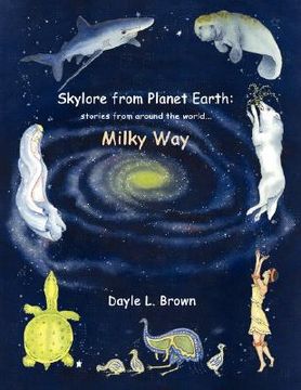 portada skylore from planet earth: stories from around the world...milky way