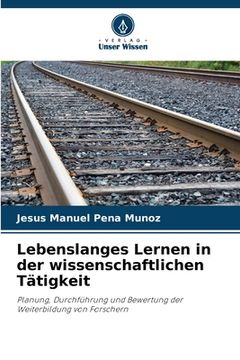 portada Lebenslanges Lernen in der wissenschaftlichen Tätigkeit (en Alemán)