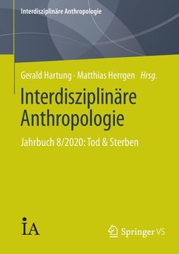 portada Interdisziplinäre Anthropologie: Jahrbuch 8/2020: Tod & Sterben (en Alemán)