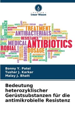 portada Bedeutung heterozyklischer Gerüstsubstanzen für die antimikrobielle Resistenz (in German)
