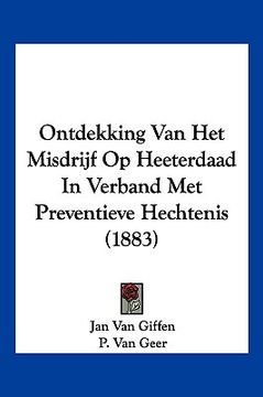 portada Ontdekking Van Het Misdrijf Op Heeterdaad In Verband Met Preventieve Hechtenis (1883)