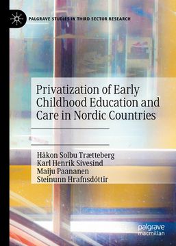 portada Privatization of Early Childhood Education and Care in Nordic Countries (en Inglés)