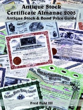 portada antique stock certificate almanac 2005 (en Inglés)