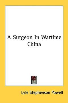 portada a surgeon in wartime china