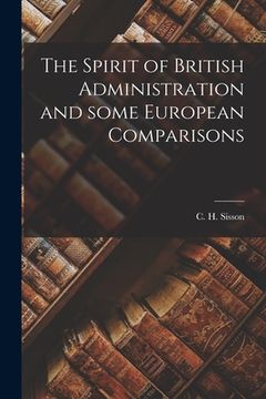 portada The Spirit of British Administration and Some European Comparisons (en Inglés)