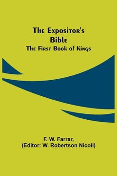 portada The Expositor's Bible: The First Book of Kings (en Inglés)