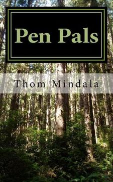 portada Pen Pals: The story of a man and a woman who find each other through the mail and eventually fall deeply in love with each other (en Inglés)