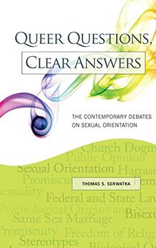 portada Queer Questions, Clear Answers: The Contemporary Debates on Sexual Orientation (en Inglés)