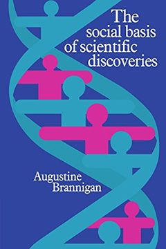 portada The Social Basis of Scientific Discoveries (en Inglés)