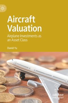 portada Aircraft Valuation: Airplane Investments as an Asset Class (en Inglés)