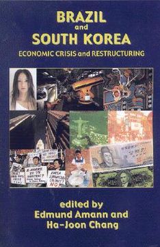 portada Brazil and South Korea: Economic Crisis and Restructuring (en Inglés)