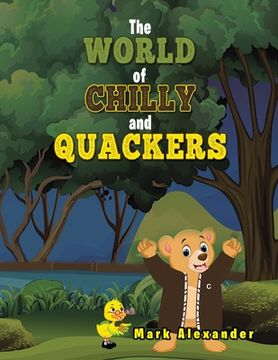 portada The World of Chilly and Quackers (in English)