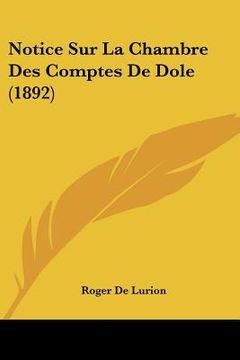 portada Notice Sur La Chambre Des Comptes De Dole (1892) (in French)