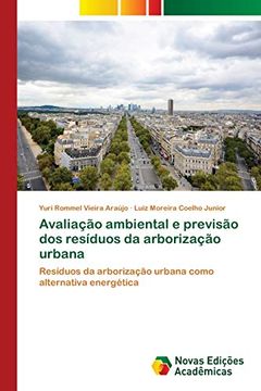 portada Avaliação Ambiental e Previsão dos Resíduos da Arborização Urbana: Resíduos da Arborização Urbana Como Alternativa Energética