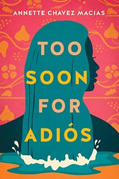 portada Too Soon for Adiós (in English)