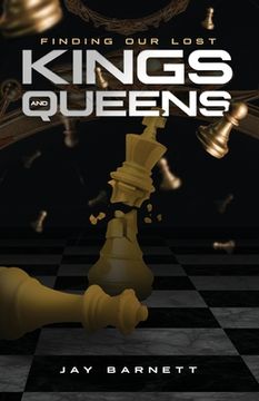 portada Finding Our Lost Kings and Queens: Strategies for Empowering Our Future Kings & Queens (in English)