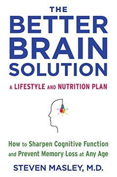 portada The Better Brain Solution: How to Sharpen Cognitive Function and Prevent Memory Loss at any age (in English)