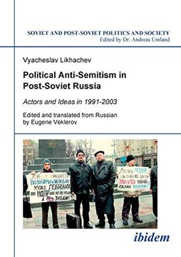 portada Political Anti-Semitism in Post-Soviet Russia: Actors and Ideas in 1991-2003 (Soviet and Post-Soviet Politics and Society 37) (Volume 1) (en Inglés)