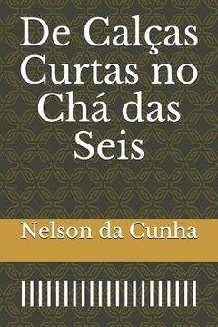 portada de Calças Curtas No Chá Das Seis (in Portuguese)