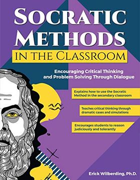 portada Socratic Methods in the Classroom: Encouraging Critical Thinking and Problem Solving Through Dialogue (en Inglés)