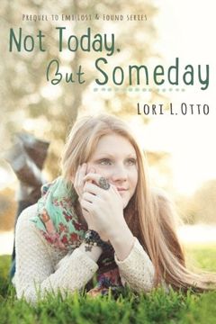 portada Not Today, But Someday: a prequel (Emi Lost & Found)