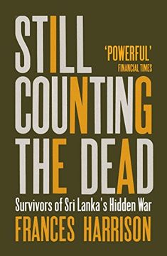 portada Still Counting the Dead: Survivors of sri Lanka's Hidden war (en Inglés)