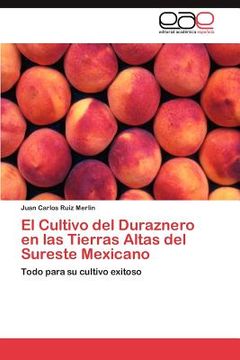 portada el cultivo del duraznero en las tierras altas del sureste mexicano (en Inglés)