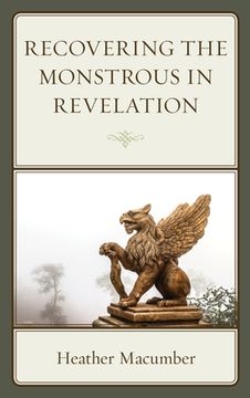 portada Recovering the Monstrous in Revelation (en Inglés)