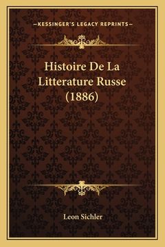 portada Histoire De La Litterature Russe (1886) (en Francés)