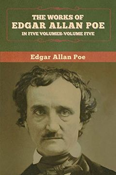 portada The Works of Edgar Allan Poe: In Five Volumes- Volumes Five (en Inglés)
