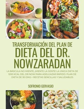 Transformación del Plan de Dieta del Nowzaradan: La Báscula no Miente,¡  Miente la Gente! La Única Dieta de 1200 Kcal del dr now Para Adelgazar ráp