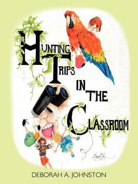 portada hunting trips in the classroom