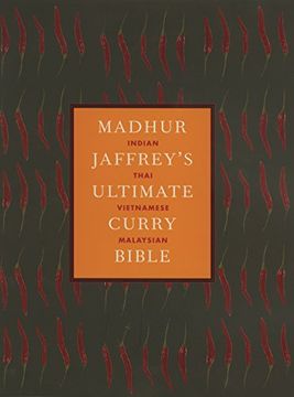 portada madhur jaffrey's ultimate curry bible: india, singapore, malaysia, indonesia, thailand, south africa, kenya, great britain, trinidad, guyana, japan, u (en Inglés)