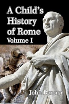 portada A Child's History of Rome Volume I (en Inglés)