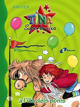 portada Tina Superbruixa A L'Illa Dels Ponis (Catalá - A Partir De 8 Anys - Personatges - Tina Superbruixa)