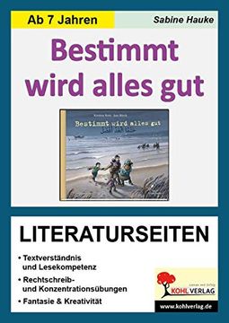 portada Bestimmt Wird Alles gut / Literaturseiten: Arbeitsblätter zur Kapitelweisen Aufarbeitung der Lektüre (in German)